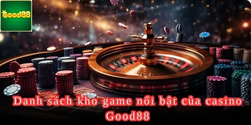 Baccarat là một trong những trò chơi casino phổ biến nhất tại Good88