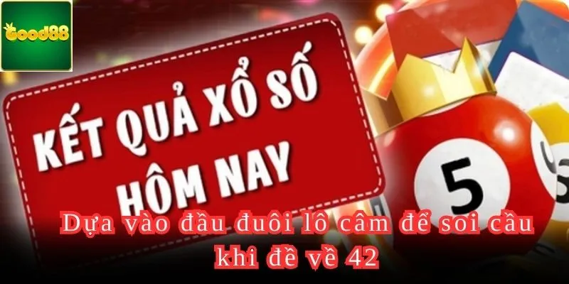 Đề về 42 mai đánh lô gì trả lời dễ dàng với phương pháp đuôi lô câm