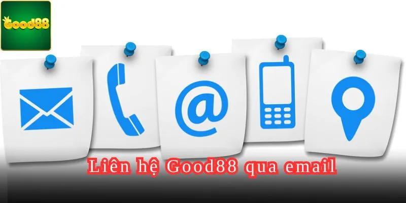 Liên hệ Good88 qua email