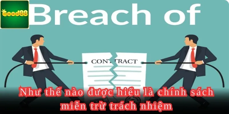 Giới thiệu về miễn trừ trách nhiệm từ Good88