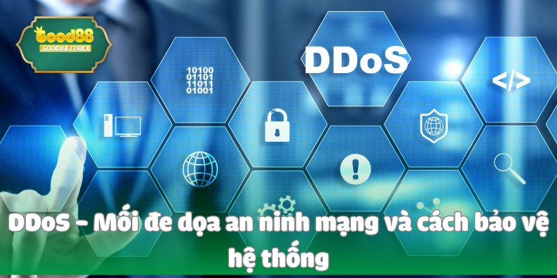 Chống DDoS: Cách Ngăn Chặn và Ứng Phó Với Các Cuộc Tấn Công Mạng 2 DDoS - Mối đe dọa an ninh mạng và cách bảo vệ hệ thống