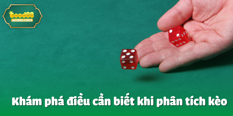 Khám phá điều cần biết khi phân tích kèo 