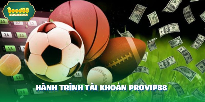 Tài Khoản ProVip88 - Chốt Kèo 280 Triệu Nhờ Phân Tích Đỉnh Cao 2 Hành trình tài khoản ProVip88 - Chốt kèo 280 triệu nhờ phân tích đỉnh cao
