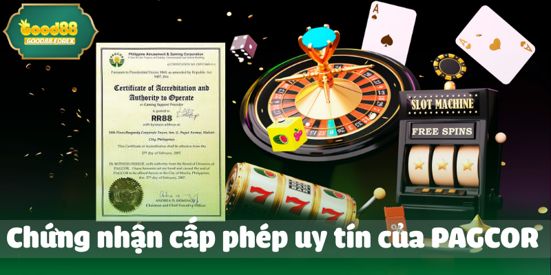  Chứng nhận cấp phép uy tín của PAGCOR 