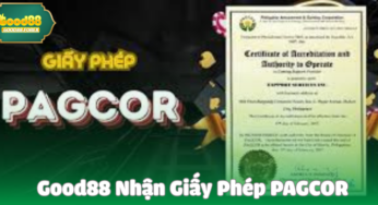 Good88 Nhận Giấy Phép PAGCOR