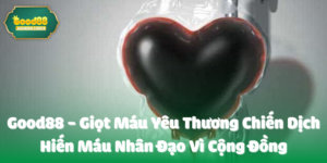 good88 - Giọt Máu Yêu Thương