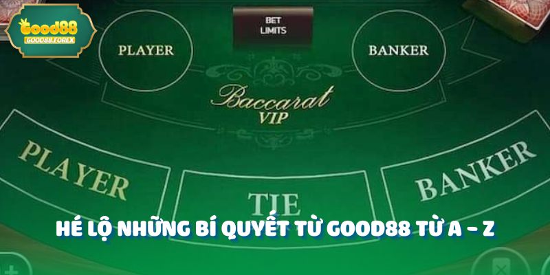 Anh Khải Bùng Nổ Với 550 Triệu Từ Baccarat - Cùng Good88 Hé Lộ 3 Hé lộ những bí quyết từ Good88 từ A - Z