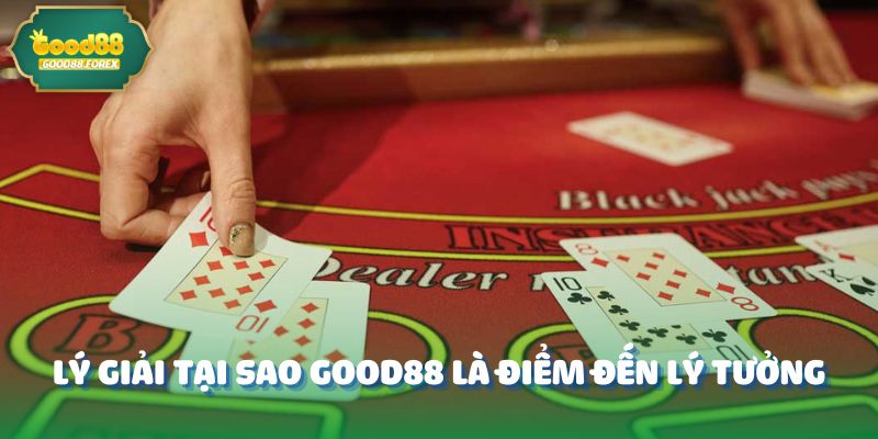 Anh Khải Bùng Nổ Với 550 Triệu Từ Baccarat - Cùng Good88 Hé Lộ 4 Vì sao Good88 là điểm đến lý tưởng cho người đam mê baccarat?