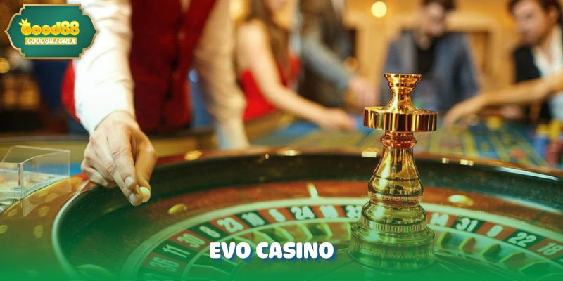 EVO CASINO